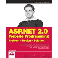 ASP.NET 2.0 Website Programming: Problem - Design - Solution (Programmer to Programmer)