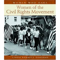 Women of the Civil Rights Movement (Women Who Dare)