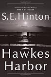 S. E. Hinton - Hawkes Harbor