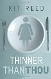 Thinner Than Thou (an Alex Awards winner) (Alex Awards (Awards))
