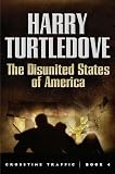 The Disunited States of America (Crosstime Traffic)