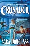 Crusader (The Wayfarer Redemption, Book 6)