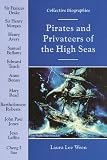 Pirates and Privateers of the High Seas (Collective Biographies)