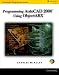 Programming Autocad 2000 Using Objectarx (Autodesk's Programmer Series)