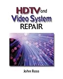 HDTV and Video Systems Repair