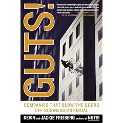 Guts!: Companies that Blow the Doors off Business-as-usual