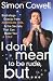 I Don't Mean to Be Rude, But...: Backstage Gossip from American Idol & the Secrets that Can Make You a Star by Simon Cowell