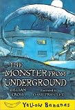 The Monster from Underground (Yellow Bananas)