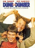 Dumb and DumberDumb and Dumber