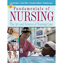 Fundamentals of Nursing: The Art and Science of Nursing Care (Fundamentals of Nursing: The Art & Science of Nursing Care)