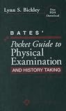 Bates' Pocket Guide to Physical Examination and History Taking (Professional Guide Series)