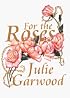 For the Roses (G K Hall Large Print Book Series)
