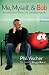 Me, Myself, and Bob: A True Story About God, Dreams, and Talking Vegetables