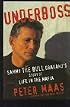Underboss: Sammy the Bull Gravano's Story of Life in the Mafia