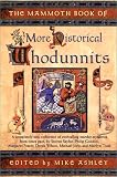The Mammoth Book of More Historical Whodunnits (Mammoth Book of)