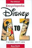 Disney A to Z: The Official Encyclopedia By Dave Smith