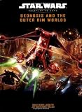 Geonosis and the Outer Rim Worlds (Star Wars Roleplaying Game: Rules Supplements)