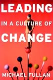 Leading in a Culture of Change