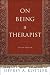 On Being a Therapist, 3rd Edition