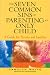 The Seven Common Sins of Parenting An Only Child: A Guide for Parents and Families by Carolyn White