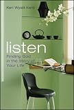 Listen: Finding God in the Story of Your Life