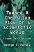 Toward a Christian View of a Scientific World: Fifteen Topics for Study