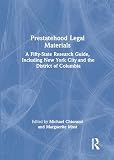Prestatehood Legal Materials: A Fifty-State Research Guide, Including New York City and the District of Columbia, Volumes 1 & 2