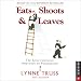 Eats Shoots and Leaves, Lynne Truss