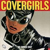 DC Comics Covergirls 2007 Calendar