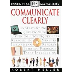 Essential Managers: Communicate Clearly (DK Essential Managers)