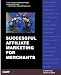 Successful Affiliate Marketing for Merchants