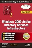MCSE Windows 2000 Active Directory Services Infrastructure Exam Cram 2 (Exam 70-217)