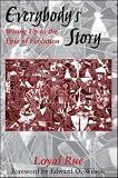 Everybodys Story: Wising Up to the Epic of Evolution (S U N Y Series in Philosophy and Biology)