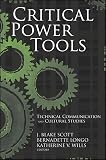 Critical Power Tools (Suny Series, Studies in Scientific and Technical Communication)