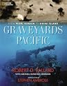 Graveyards of the Pacific: From Pearl Harbor to Bikini Island