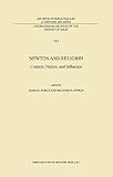 Newton & Religion: Context, Nature, Influence By &nbsp;