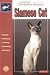 Guide to Owning a Siamese Cat by Brenda Yule