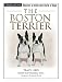The Boston Terrier (Terra-Nova) by Tracy Libby