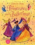 How To Draw Princesses and Ballerinas (Activity Books)