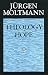 Theology of Hope: On the Ground and the Implications of a Christian Eschatology