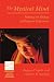 The Mystical Mind: Probing the Biology of Religious Experience (Theology and the Sciences)