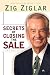 Secrets of Closing the Sale by Zig Ziglar