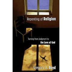 Repenting of Religion - Greg Boyd