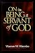 on being a servant of god