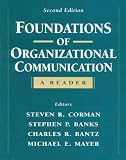 Foundations of Organizational Communication: A Reader (2nd Edition)