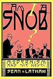 Am I A Snob: Modernism and the Novel