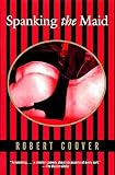 Spanking the Maid (Coover, Robert)