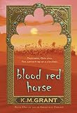 Blood Red Horse: Book One of the de Granville Trilogy