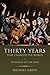 Thirty Years That Changed the World: The Book of Acts for Today