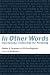 In Other Words: Incarnational Translation for Preaching